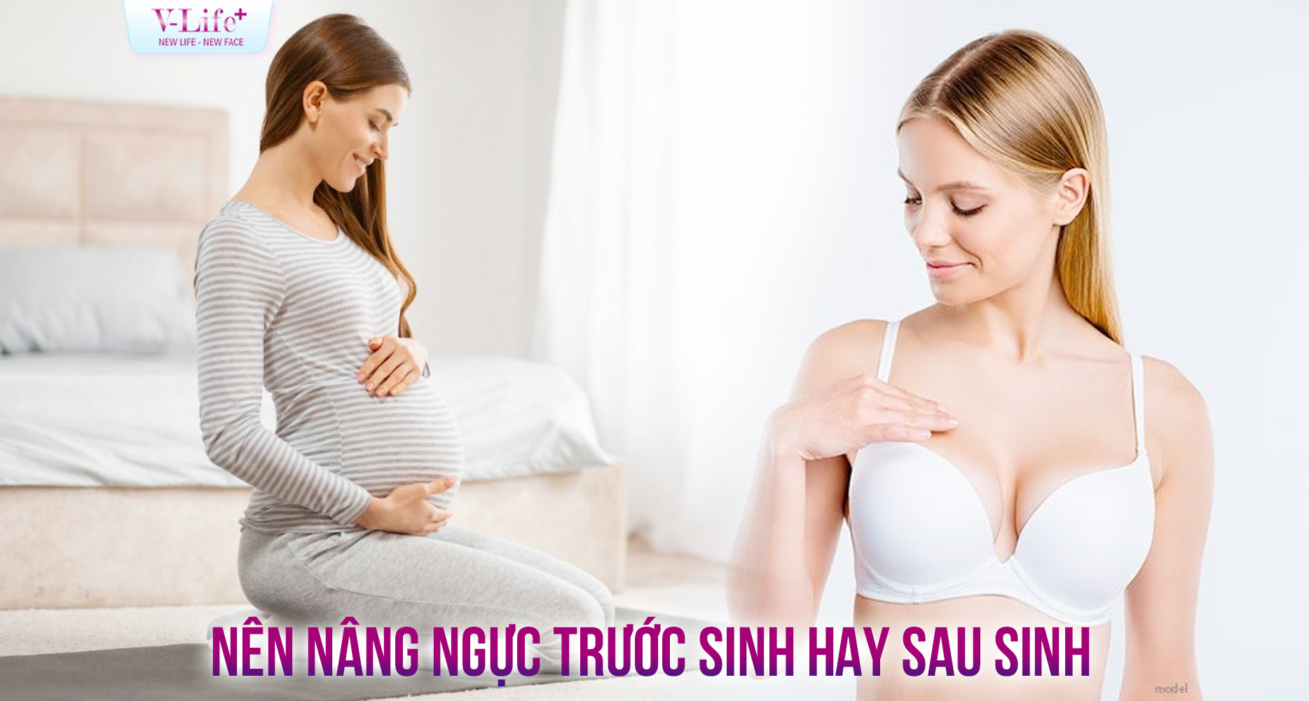 Có nên nâng ngực trước khi sinh con?