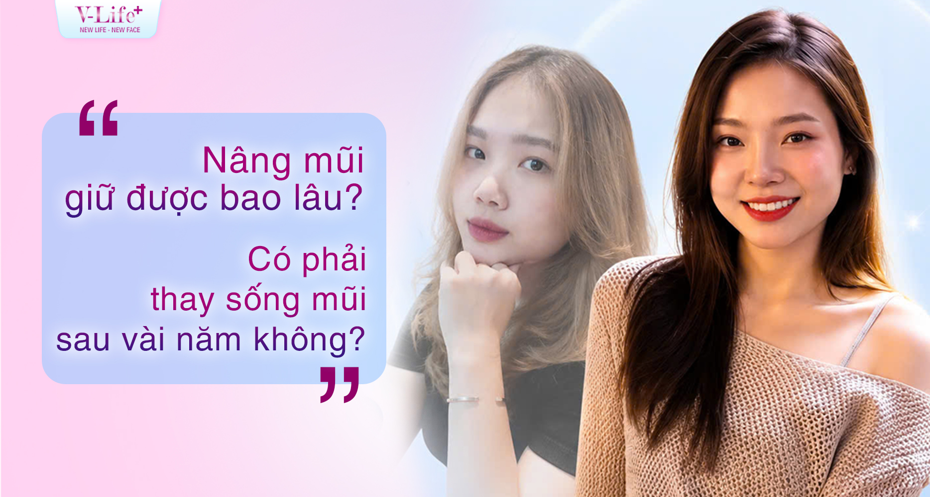 Nâng mũi giữ được bao lâu? Có phải thay sống mũi sau vài năm không?