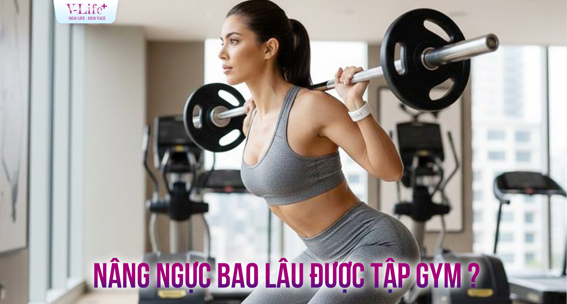 Sau nâng ngực bao lâu được tập gym?